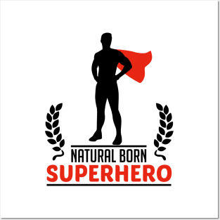 natural born superhero Posters and Art